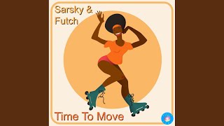 Time To Move (Disco Down Mix)