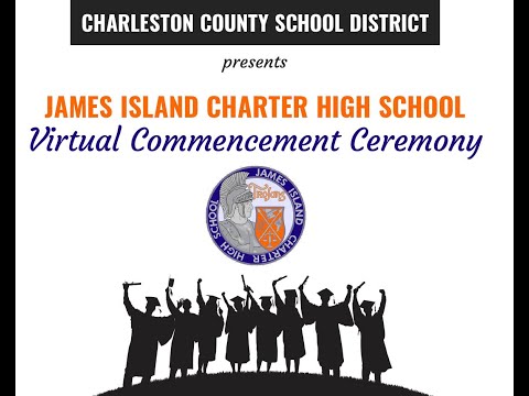 James Island Charter High School Virtual Graduation 2020