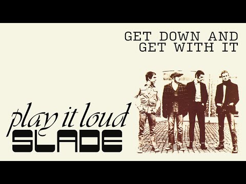 Slade - Get Down And Get With It (Official Audio)