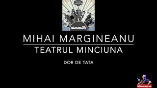 Mihai Margineanu - Dor de tata chords