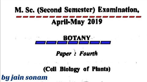 M.Sc Botany 2nd Semester Examination paper 2019/Cell Biology Of Plants/paper-4#mscbotany #mscbooks