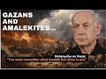 Netanyahus horrifying biblical link amalek and gaza