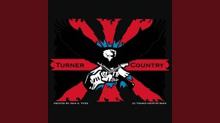 Video thumbnail of "Turner Country - Rowdy Times"