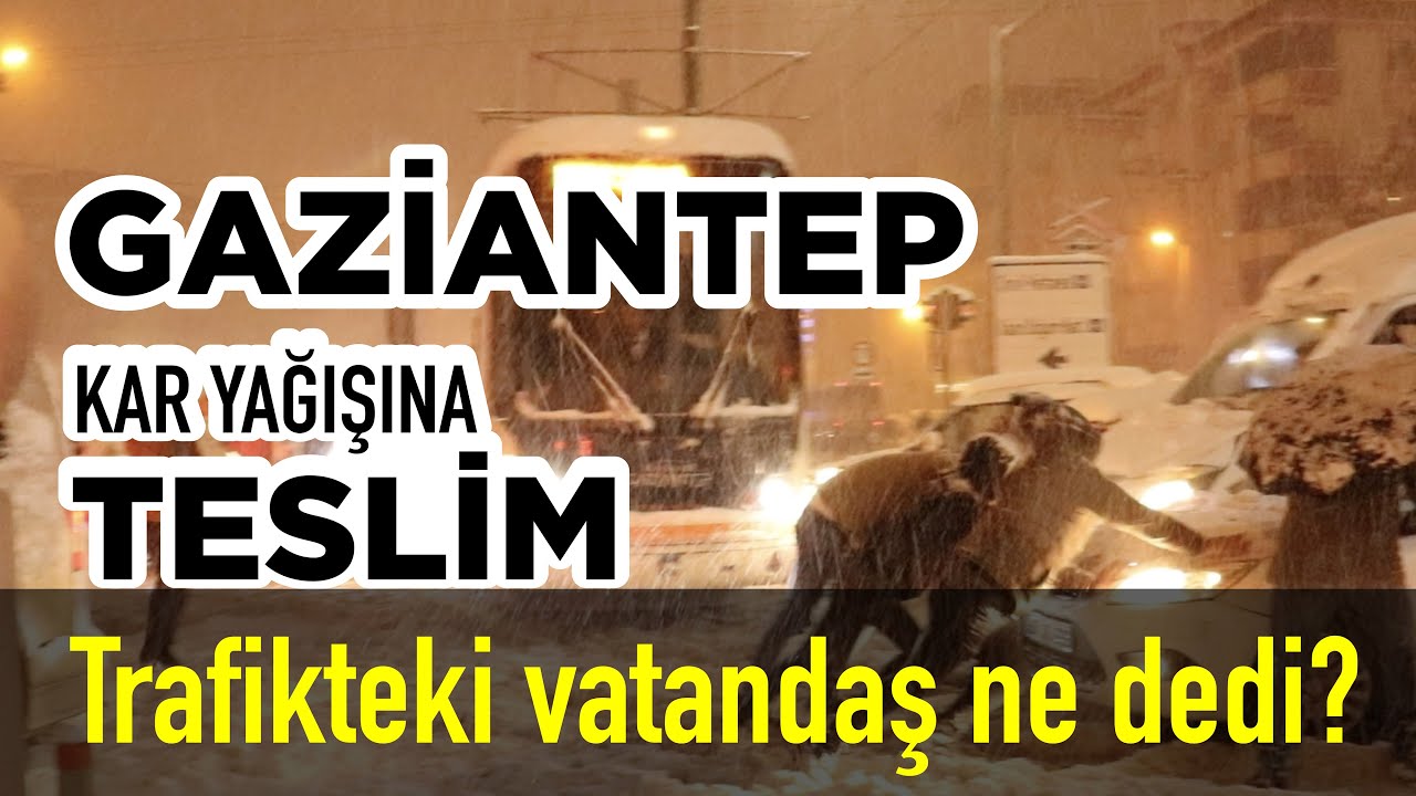 Gaziantep'te yoğun kar yağışı altında, trafikte saatlerce bekleyen insanlara sorduk... #gaziantep