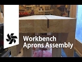 Woodworking bench part 3 (Aprons & Final Assembly) Woodworking bench part 3 (Aprons & Final Assembly)