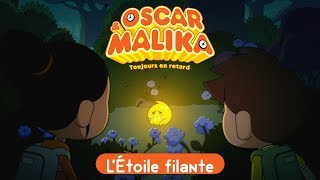 Oscar & Malika - L' Étoile filante - Extrait