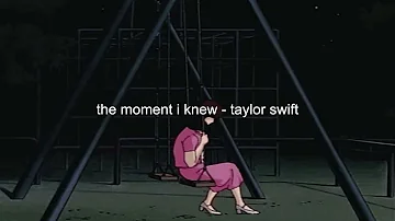 the moment i knew (taylor's version) - taylor swift (slowed + reverb)