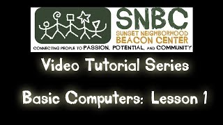 SNBC Video Tutorials - Basic Computers - Lesson 1: Creating Files & Folders