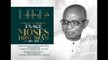 Celebration of life EX-SGT. MOSES HONU DZAM