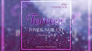 Forever: Immer nur du (Forever Cornwall Reihe 1) Teil 1: Liebesroman | Hörbuch Romanze