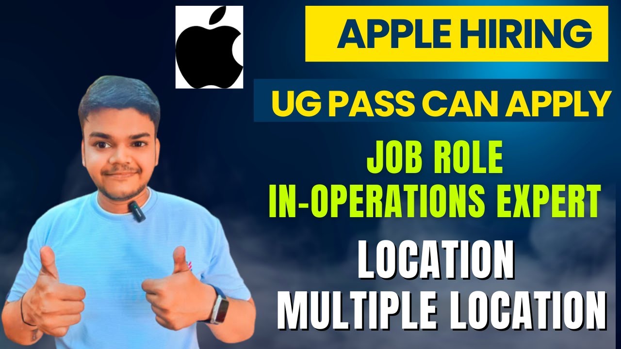 Apple Hiring 2023Apple Recruitment 2023 Apple Hiring Freshers 12th