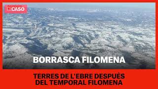 BORRASCA FILOMENA | Terres de l&#39;Ebre después del temporal Filomena