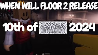 When Will Doors Floor 2 Release (my prediction)