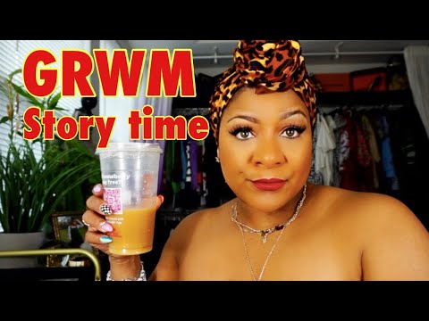 GRWM Storytime Q&A |  What Influenced My Friendships With Women Today? What Are Your Core Values?