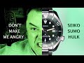 The Seiko Sumo Hulk Doesn't Make Me Angry!