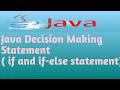 Java Decision Making Statement if and if else statement in Hindi Lecture 14