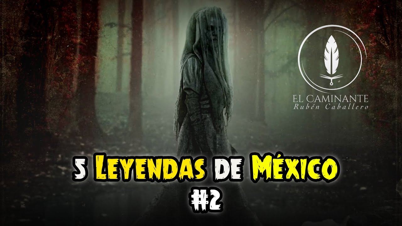 5 Leyendas de México que todos deberían conocer #2