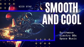 Smooth and Cool - Album Chill Space, Synthwave 80s Type Beat for a Retro Space Background Music