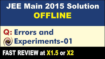 JEE Main 2015 Physics Solutions | Errors and Experiments-01