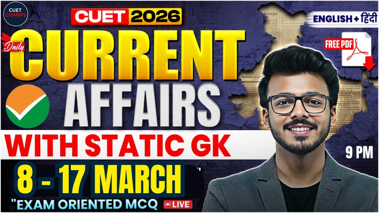 8-17 March Current Affairs & Static GK | CUET GAT 2026 | By Harsh Soni ...