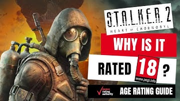 S.T.A.L.K.E.R. 2: Heart of Chornobyl | PEGI Age Rating Guide (By The Games Rating Authority)