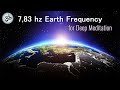 7.83 Hz  Schumann Resonance, 432 Hz Powerful Healing Frequency, Boost Positive Energy, Meditation