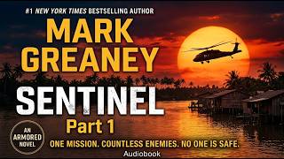 Sentinel – Part 1 – Mark Greaney | Action Thriller | Audiobook