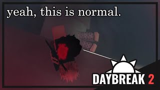 Silly clips I have saved on my hard drive | Daybreak 2 Roblox