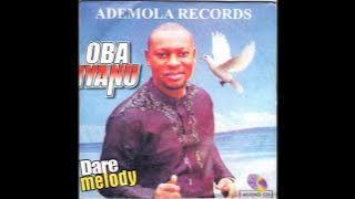 Dare Melody - Oba Iyanu