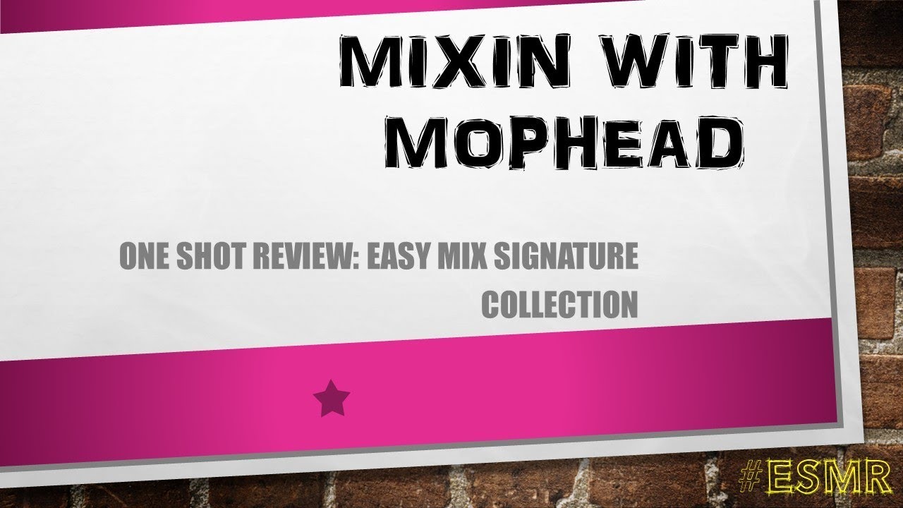 One Shot Review: Easy Mix Signature Collection