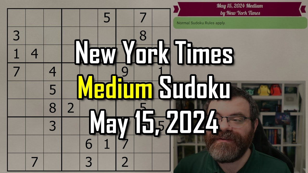 nyt-medium-sudoku-step-by-step-walkthrough-may-15-2024-youtube