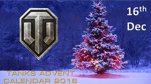 16th Day of Christmas - Advent Calendar ¦¦ World of Tanks