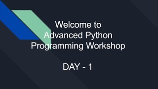 THREE DAY WORKSHOP ON PYTHON PROGRAMMING DAY 1 ON 10TH MAY 2021