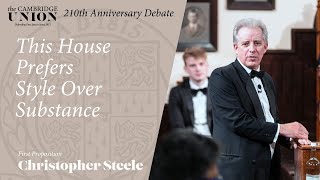Christopher Steele | This House Prefers Style Over Substance | Cambridge Union