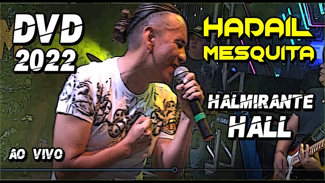 DVD HADAIL MESQUITA SHOW  HALMIRANTE HALL MANAUS
