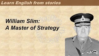 0806 | William Slim  | Learn English through stories | Graded Reader 3