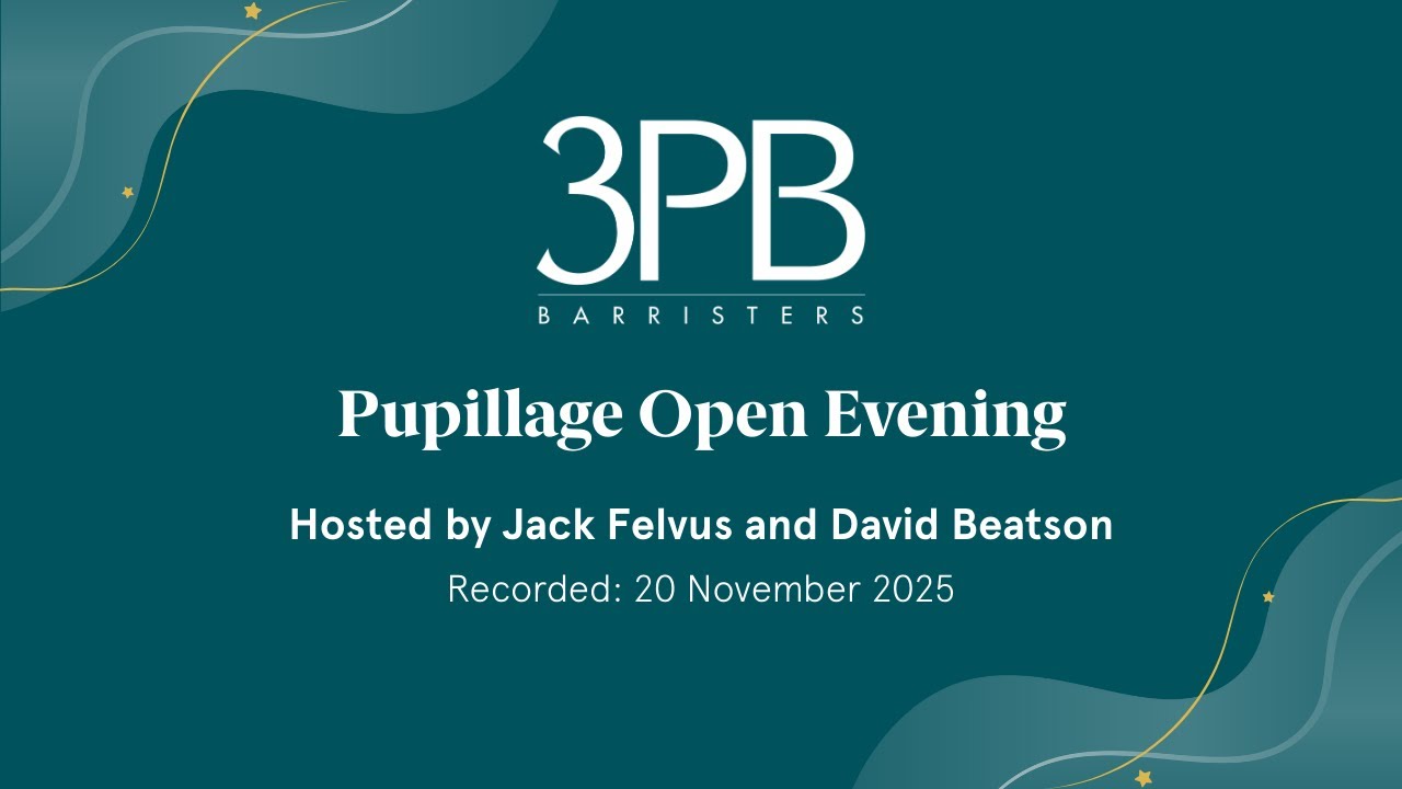 3PB Barristers Pupillage Open Evening 2025