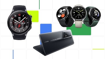 The latest in Android foldables and Wear OS at MWC