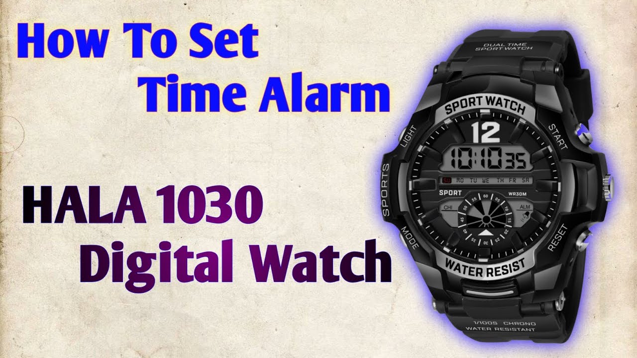 How To Set Time HALA 1030 DIGITAL WATCH 🔥 HALA 1030 WATCH TUTORIAL (Hindi)