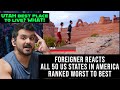 Foreigner reacts All 50 STATES in AMERICA Ranked WORST to BEST