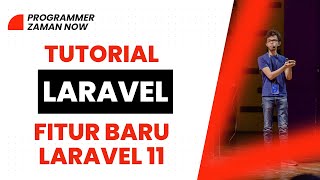 Fitur Baru di Laravel 11 (Bahasa Indonesia)