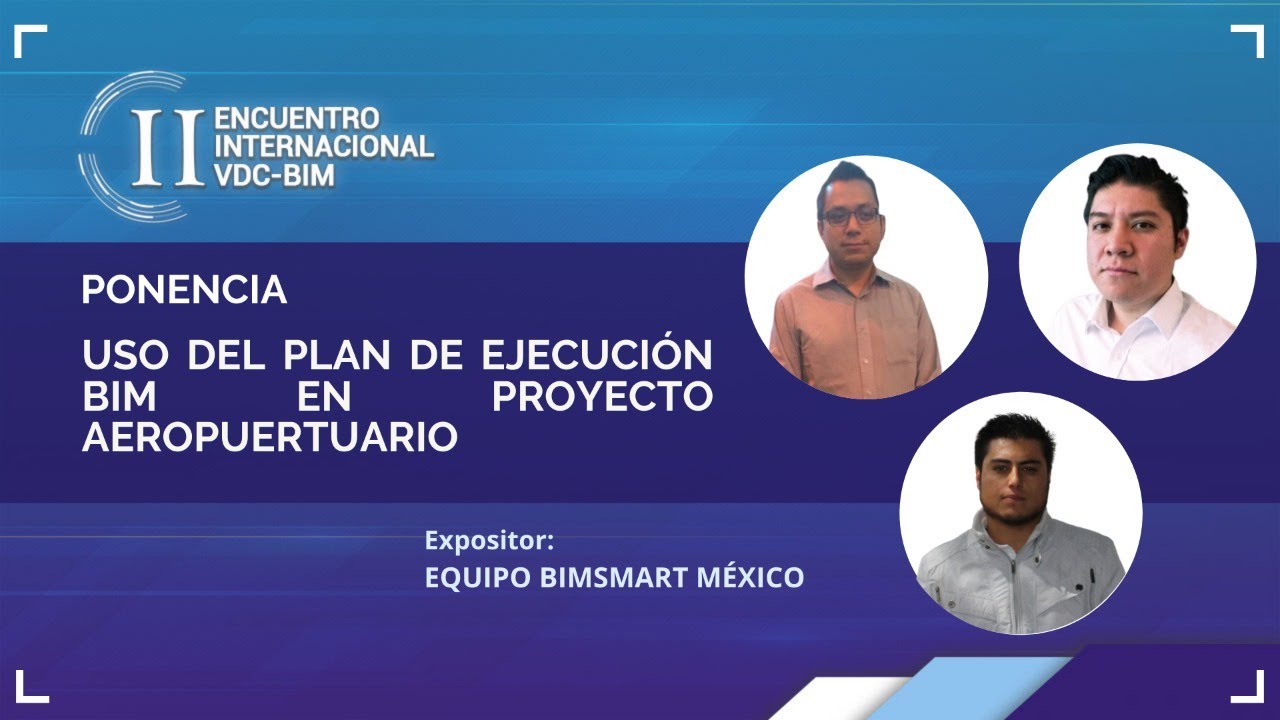 Uso del Plan de Ejecución BIM en proyecto Aeropuertuario - YouTube