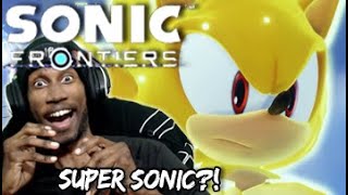 Sonic Frontiers TGS Trailer REACTION | SUPER SONIC?!