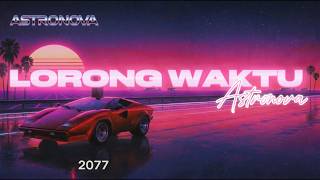 ASTRONOVA - LORONG WAKTU || ALBUM 2077 (SYNTH POP)