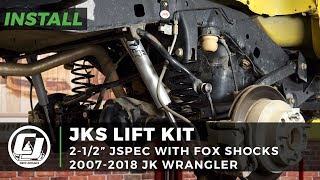 20072018 Jeep Wrangler JK Install: JKS Manufacturing JSPEC 21/2' Suspension Lift Kit w/ FOX Shocks