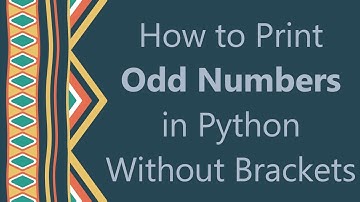 How to Print Odd Numbers in Python Without Brackets