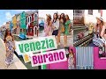 Venice & Burano | Eating & Exploring Venezia Vlog
