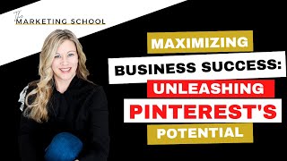 EP 62|  Maximizing Business Success: Unleashing Pinterest's Potential