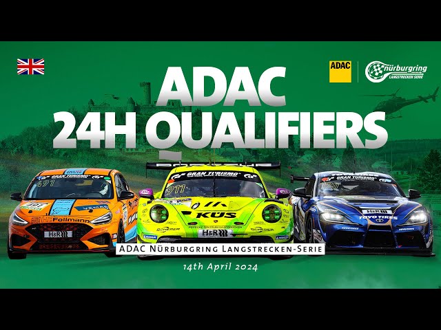 2024 season: ADAC 24h Nürburgring Qualifiers (Race 2)