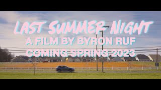 Last Summer Night Trailer